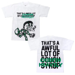 Awful Lot of Cough Syrup Tee - Chiefin Heavily