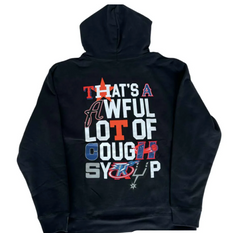 Awful Lot of Cough Syrup Hoodie - Sports Patches