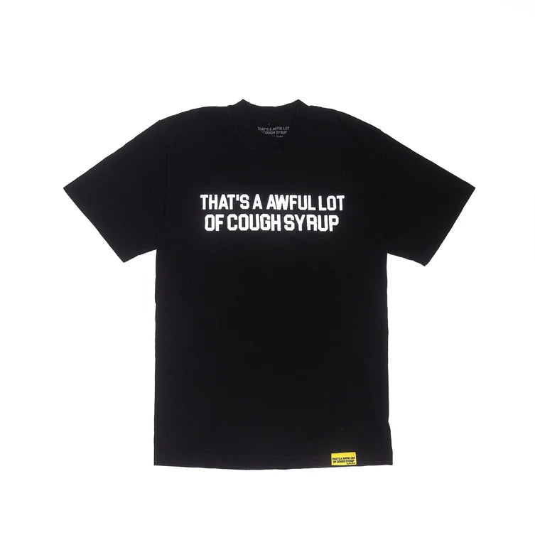 Awful Lot of Cough Syrup Black Tee - Classic Tee