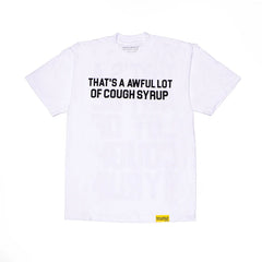 Awful Lot of Cough Syrup White Tee - Classic Tee