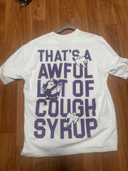 Awful Lot of Cough Syrup Tee - Juicebusters