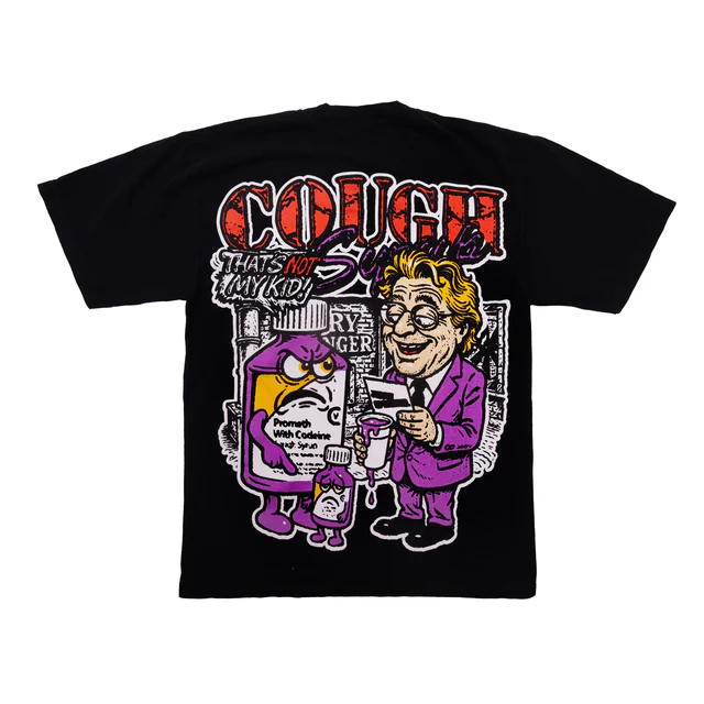 Awful Lot of Cough Syrup Black Tee - Not My Kid Tee