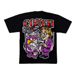 Awful Lot of Cough Syrup Black Tee - Not My Kid Tee